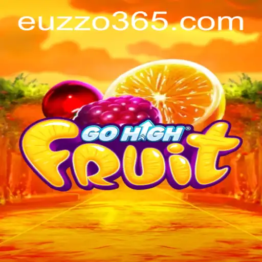 GoHighFruit: A Comprehensive Guide to the Exciting New Game with EUZZO