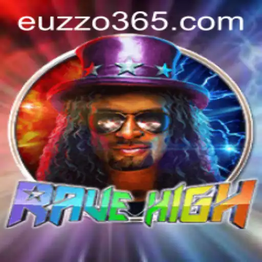 RaveHigh: The Electrifying Game Making Waves with EUZZO